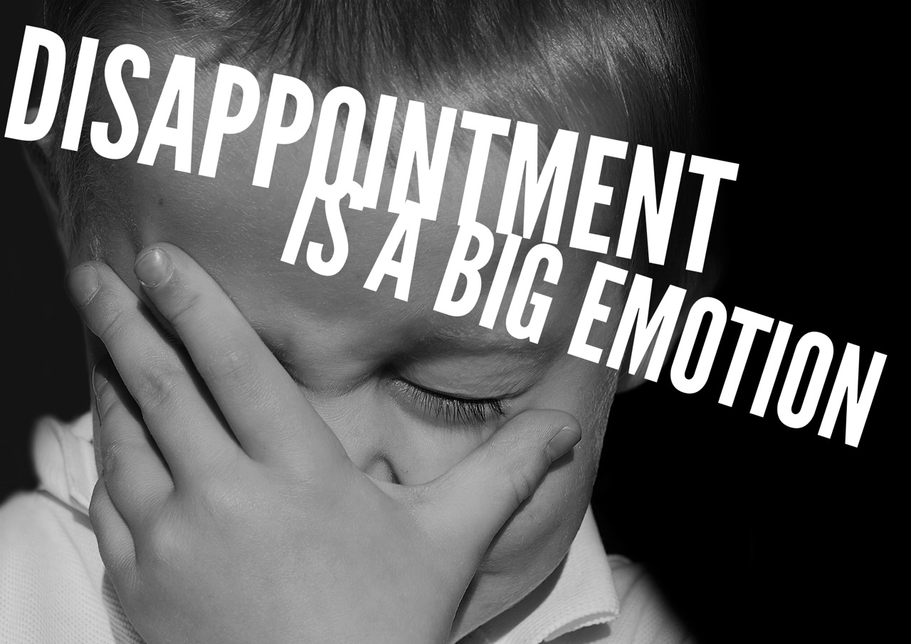 Disappointment is a big emotion: 4 ways to help your child