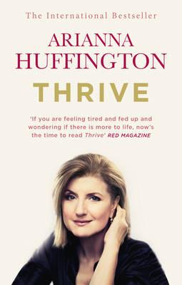 Book review: How to Thrive (with Arianna Huffington)