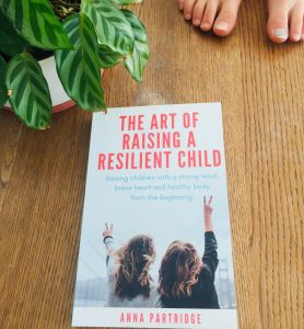 The Art of Raising a Resilient Child