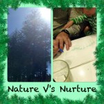 Childhood traits: Nature Vs Nurture