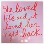 MotivationalMonday quote: She loved life