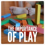 ‘They are not just playing’ – The Importance of Play Based Learning in Early Childhood [Guest Post]